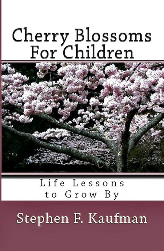 Cherry Blossoms for Children - Life Lessons to Grow By