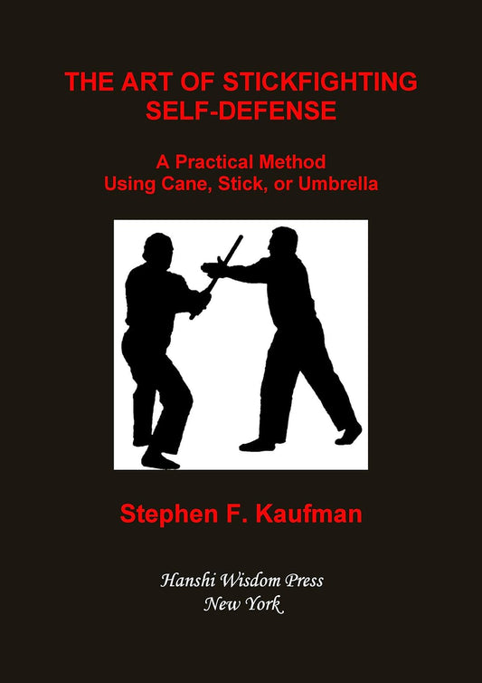 The Art of Stickfighting Self-Defense
