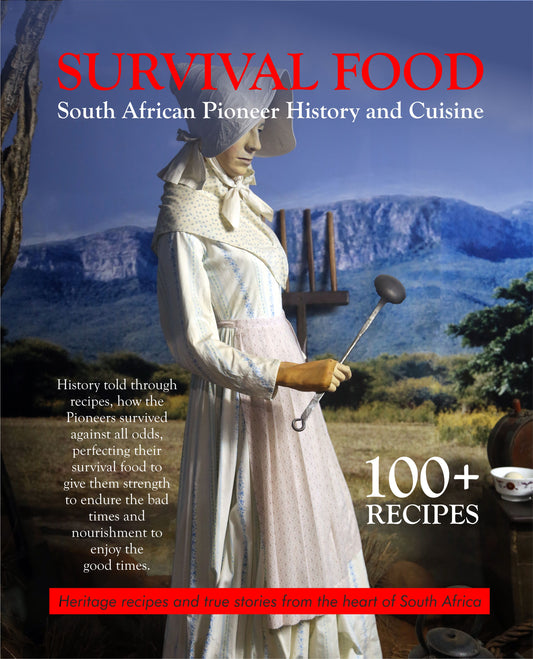 Survival Food: South African Pioneer Cuisine