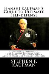 Hanshi Kaufman's Guide to Ultimate Self-Defense -Autographed