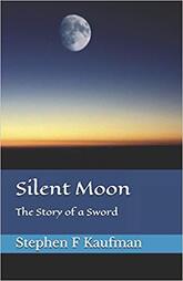 Silent Moon - The Story of a Sword -Autographed