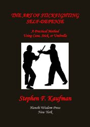 The Art of Stickfighting Self-Defense- Autographed